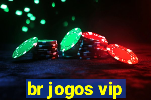 br jogos vip