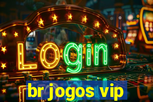 br jogos vip