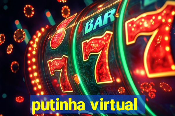 putinha virtual