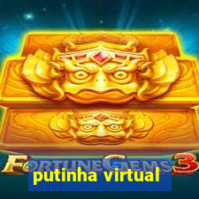 putinha virtual