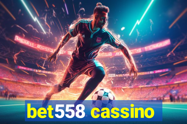 bet558 cassino