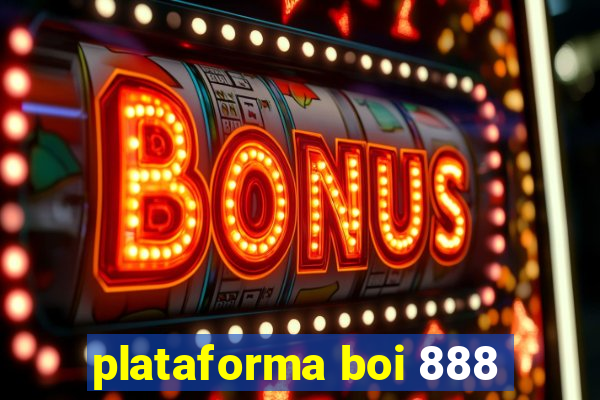 plataforma boi 888