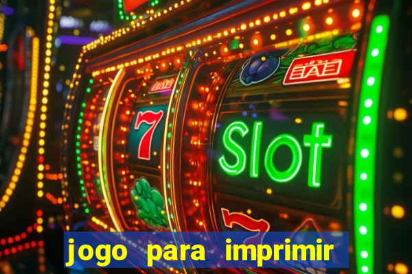 jogo para imprimir e montar