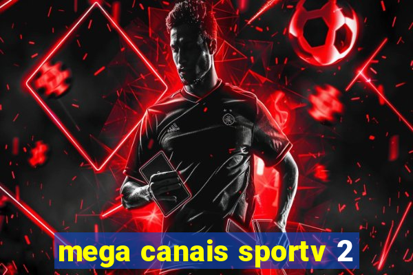 mega canais sportv 2