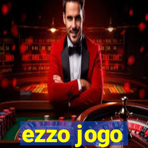 ezzo jogo