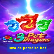 luva de pedreiro bet