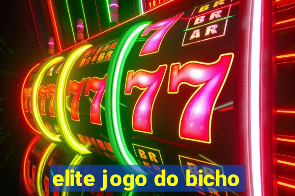 elite jogo do bicho