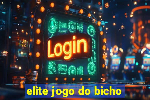 elite jogo do bicho