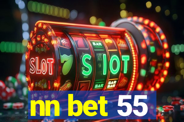 nn bet 55