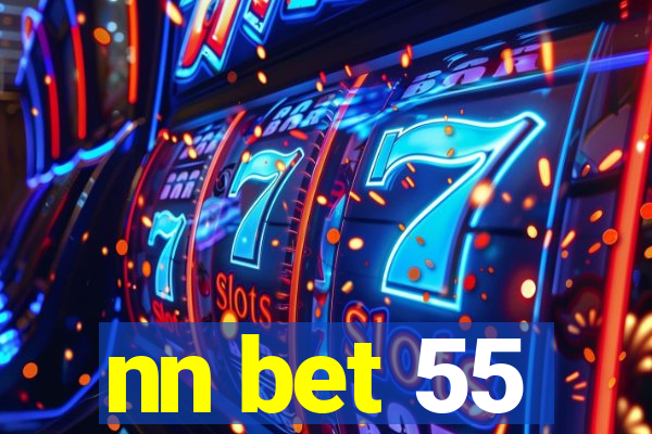 nn bet 55