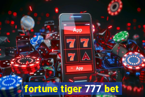 fortune tiger 777 bet