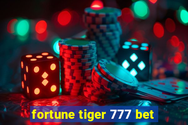 fortune tiger 777 bet