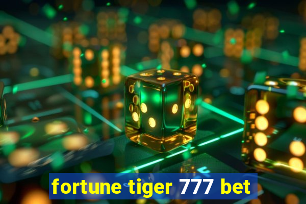 fortune tiger 777 bet