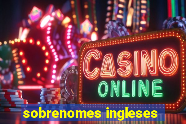 sobrenomes ingleses