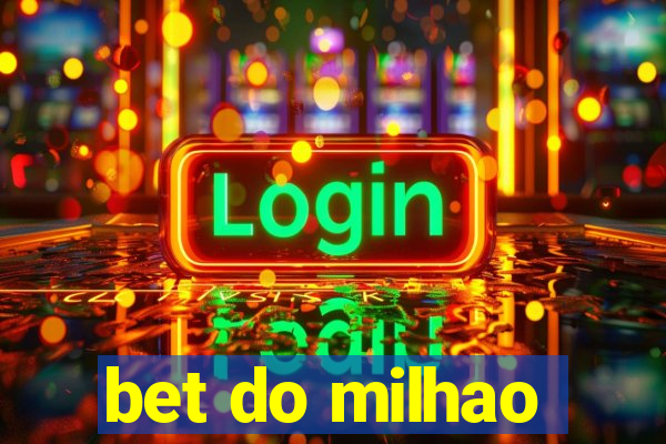 bet do milhao