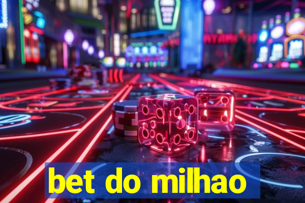 bet do milhao