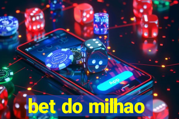 bet do milhao