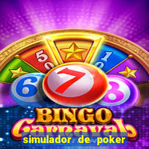 simulador de poker texas holdem gratis