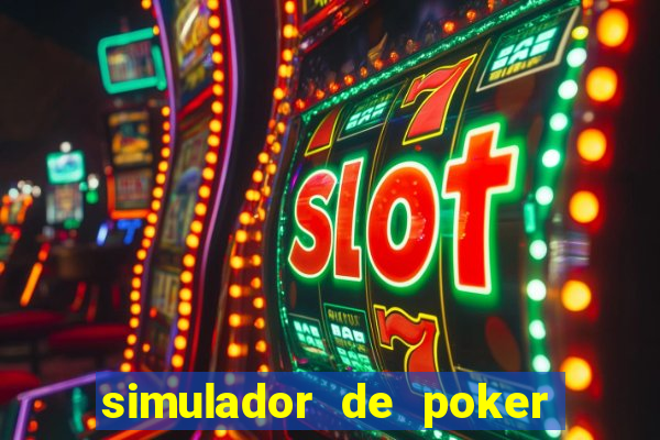 simulador de poker texas holdem gratis