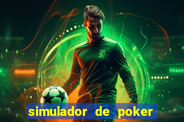 simulador de poker texas holdem gratis