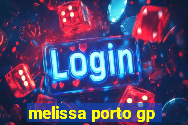 melissa porto gp