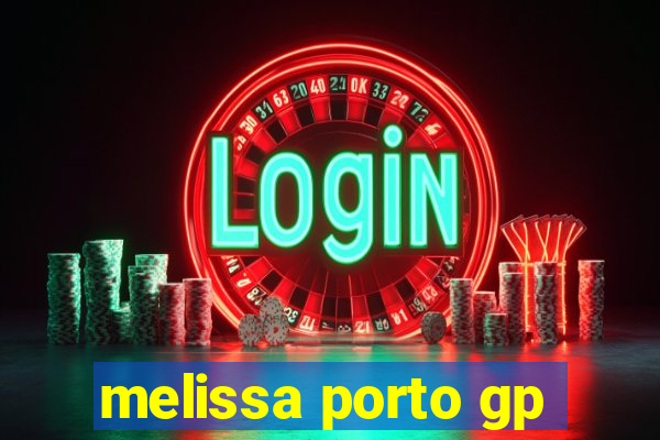 melissa porto gp