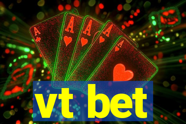 vt bet