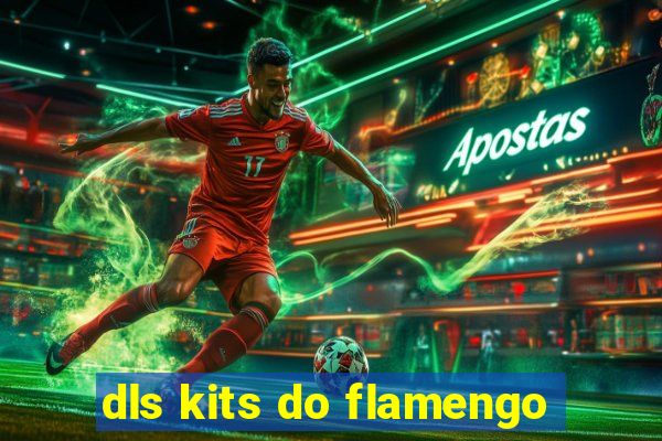 dls kits do flamengo