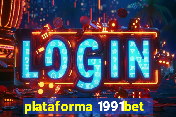 plataforma 1991bet