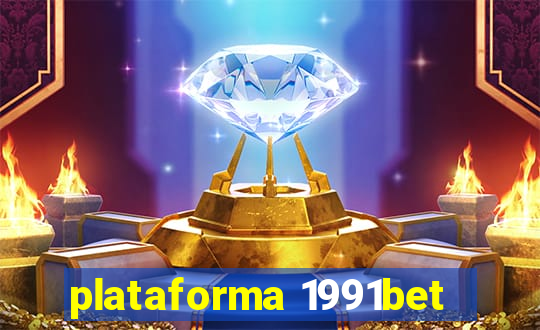 plataforma 1991bet