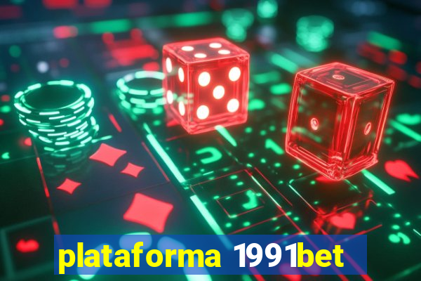 plataforma 1991bet