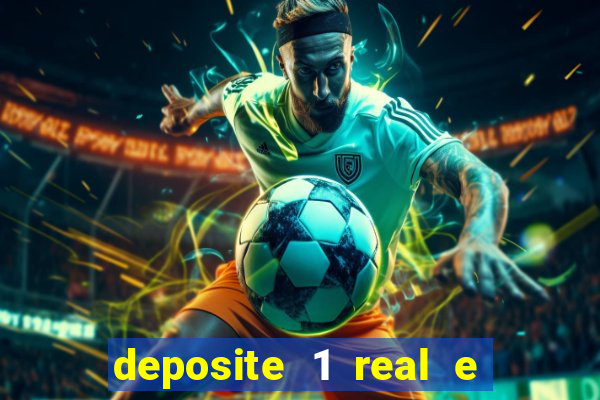 deposite 1 real e ganhe 10 vai de bet