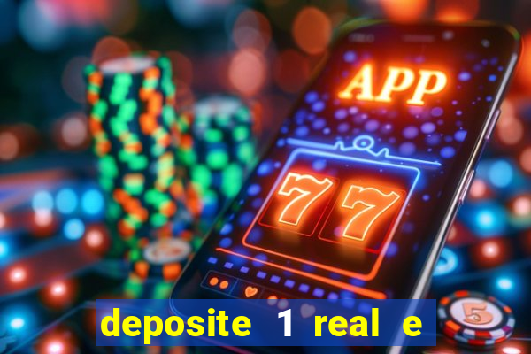 deposite 1 real e ganhe 10 vai de bet