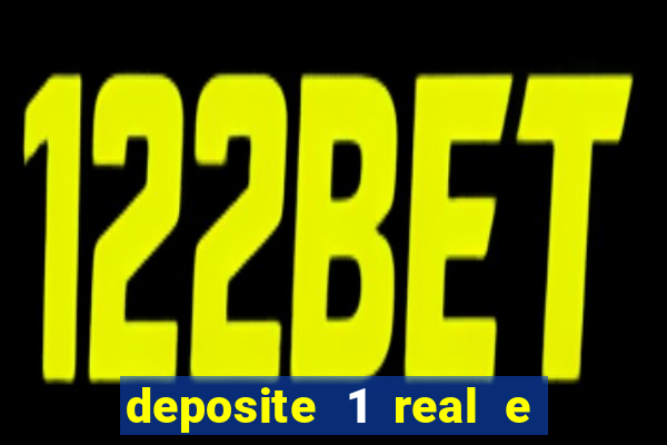 deposite 1 real e ganhe 10 vai de bet