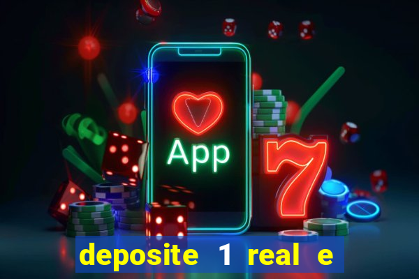 deposite 1 real e ganhe 10 vai de bet