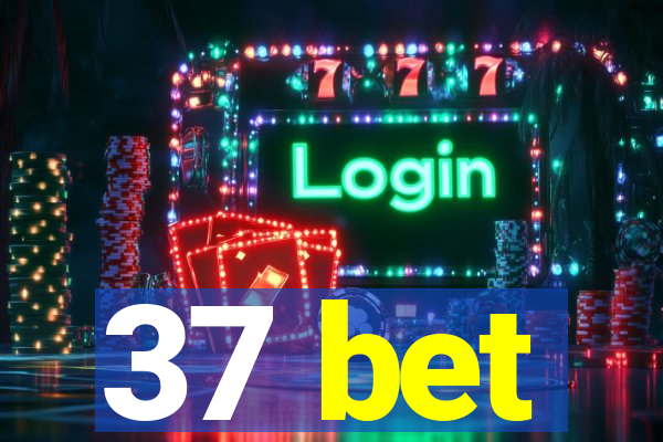 37 bet