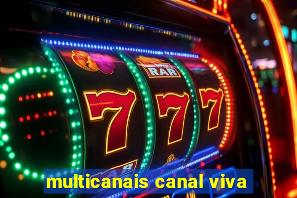 multicanais canal viva