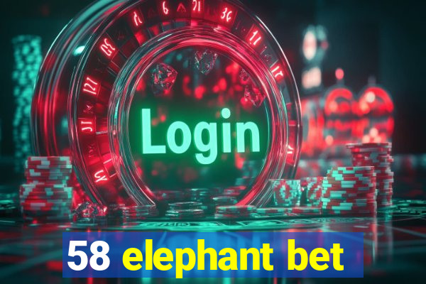 58 elephant bet