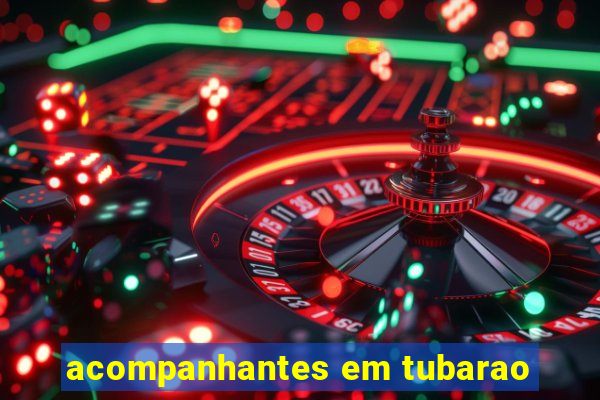 acompanhantes em tubarao