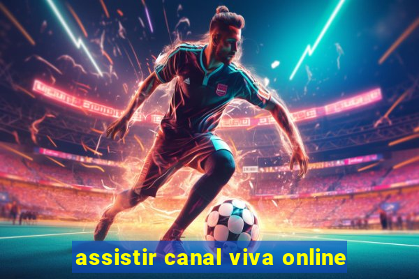 assistir canal viva online