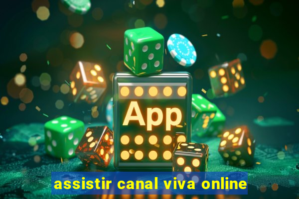 assistir canal viva online