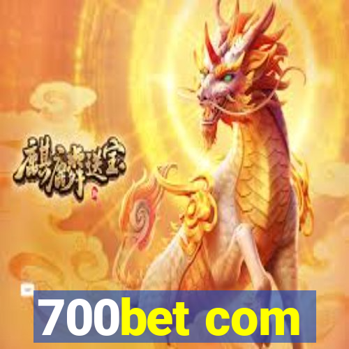 700bet com