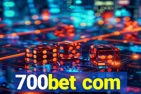 700bet com