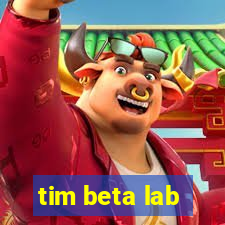 tim beta lab