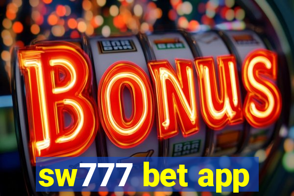 sw777 bet app