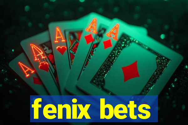 fenix bets