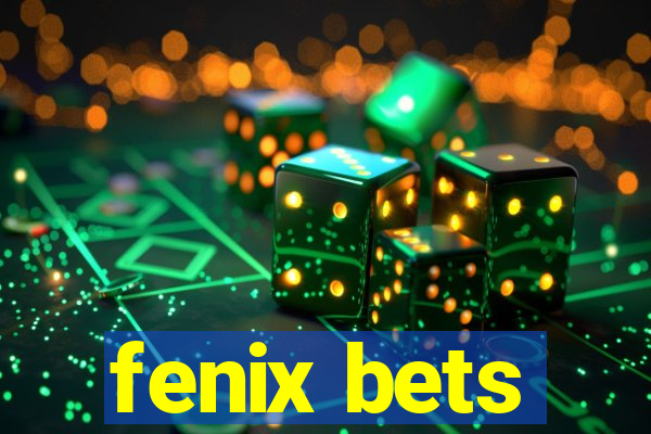 fenix bets