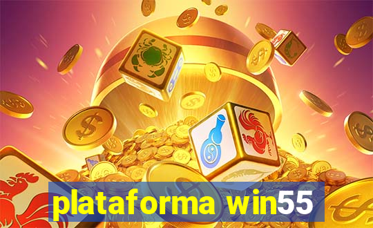 plataforma win55