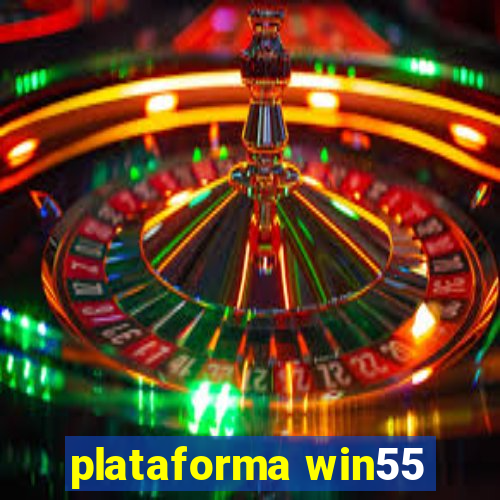 plataforma win55