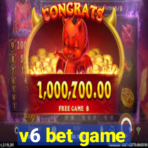 v6 bet game